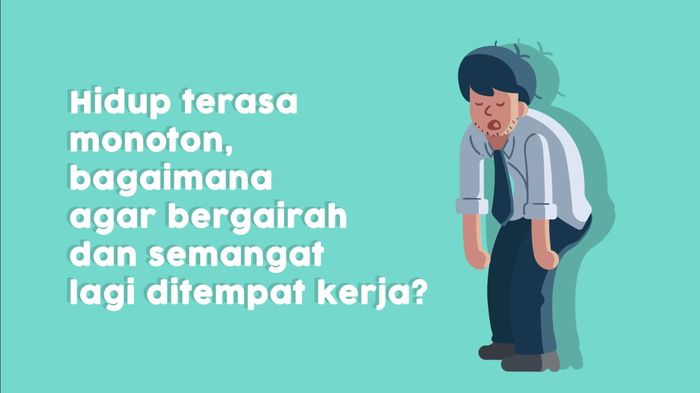 Jenuh di Kantor? Begini Cara Mengatasinya!