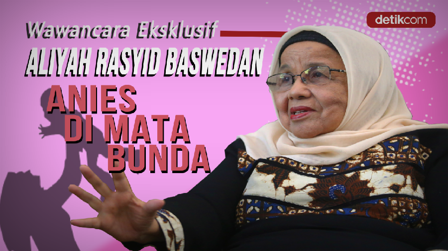 Cerita Sang Ibu Membesarkan Anies Baswedan