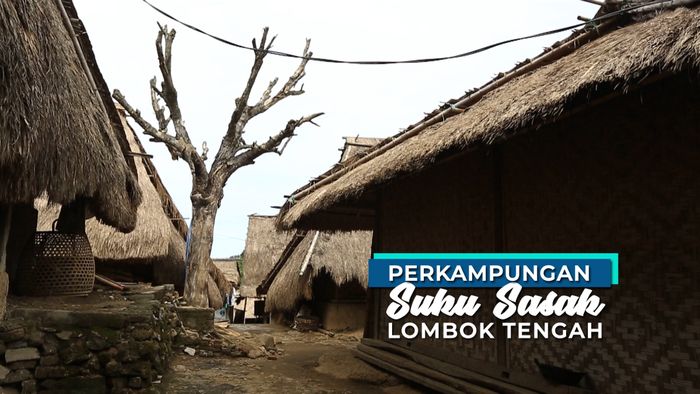 Perkampungan Suku Sasak, Lombok Tengah