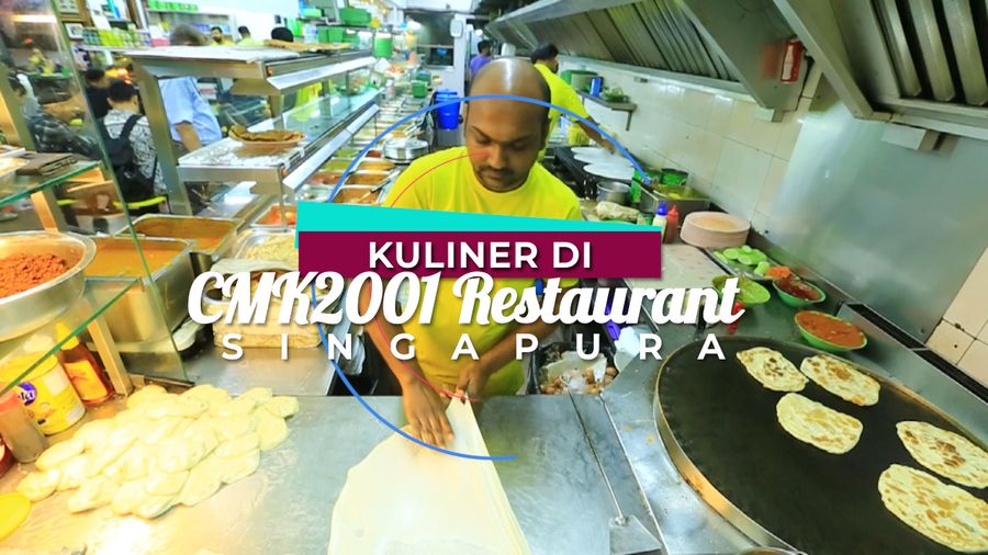Lezatnya Tosa India di Restoran CMK 2001, Singapura