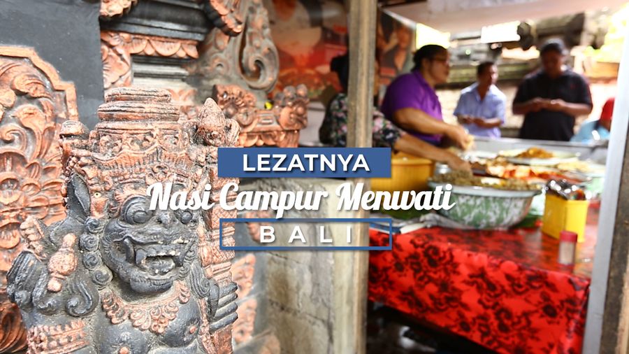 Lezatnya Nasi Campur Menwati, Bali