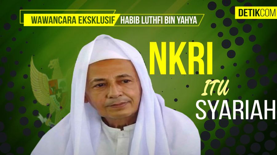 Blak-blakan Habib Luthfi bin Yahya: NKRI Itu Syariah