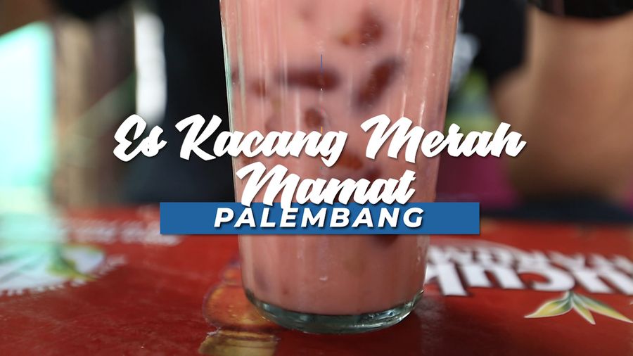 Segarnya Es Kacang Merah Mamat, Palembang