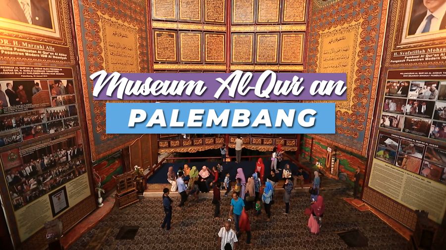 Keindahan Museum AL-Qur’an Palembang