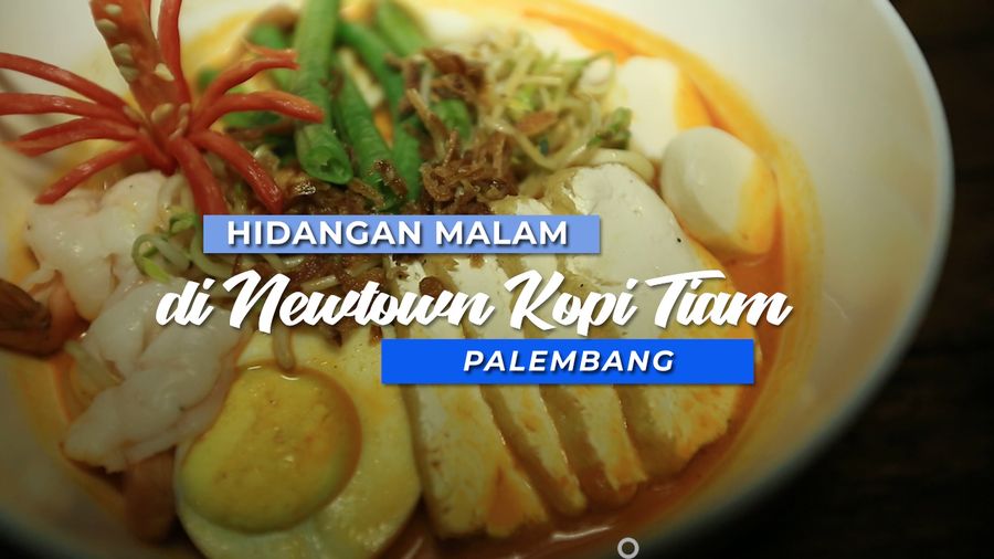 Menikmati Hidangan Malam di Newtown Kopi Tiam, Palembang