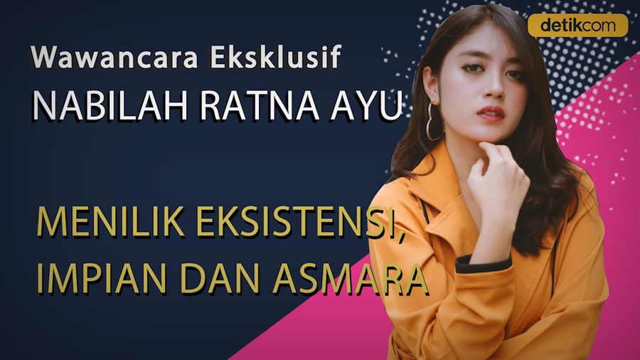 Menilik Eksistensi, Impian dan Asmara Nabilah Ratna Ayu