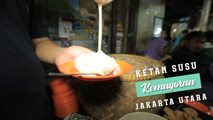 Ketan Susu Kemayoran, Jakarta Utara