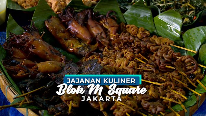 Ragam Jajanan Kuliner di Blok M Square