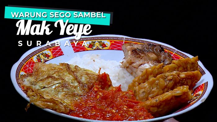 Warung Sego Sambel Mak Yeye , Kuliner Wajib Kota Surabaya