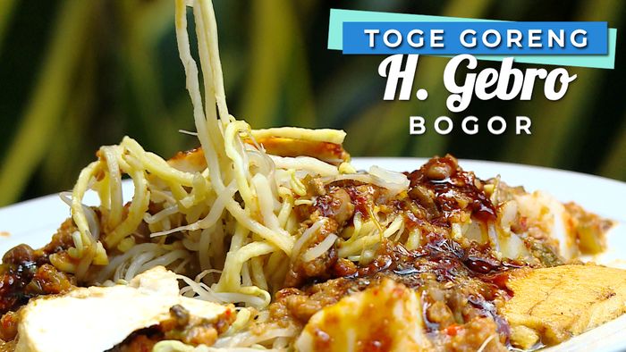 Menikmati Lezatnya Toge Goreng Haji Gebro , Bogor