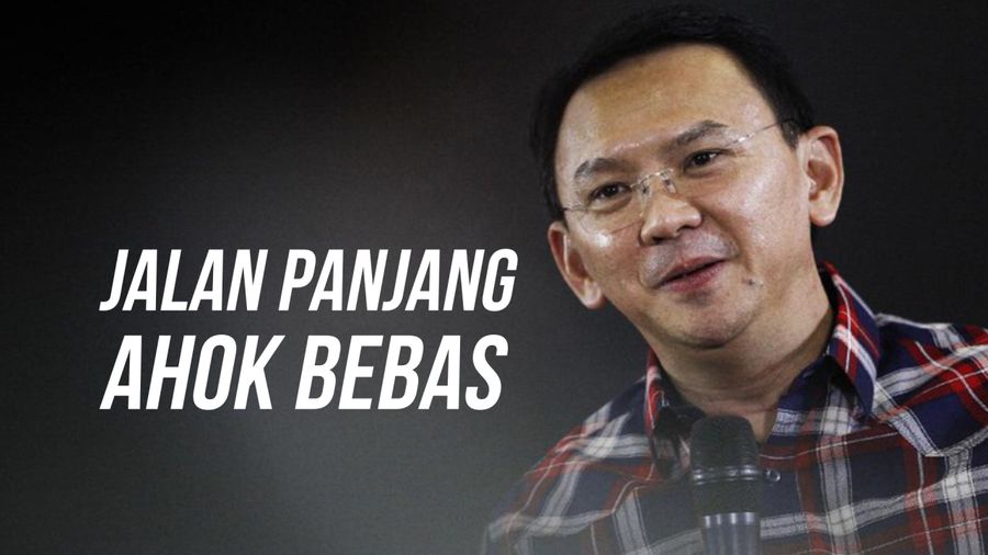Jalan Panjang Ahok Bebas