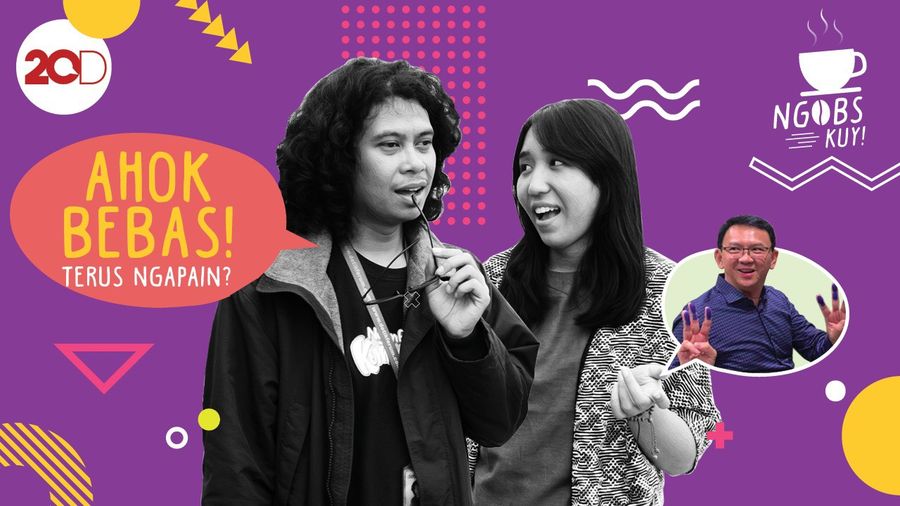 NGOBS KUY! Ahok Bebas, Terus Ngapain?