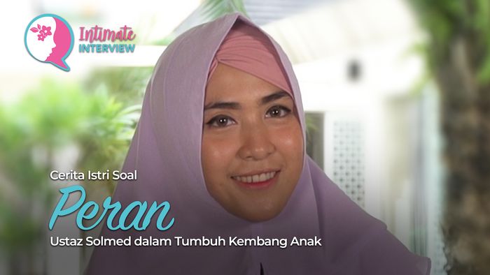 Cerita Istri Soal Peran Ustaz Solmed dalam Tumbuh Kembang Anak
