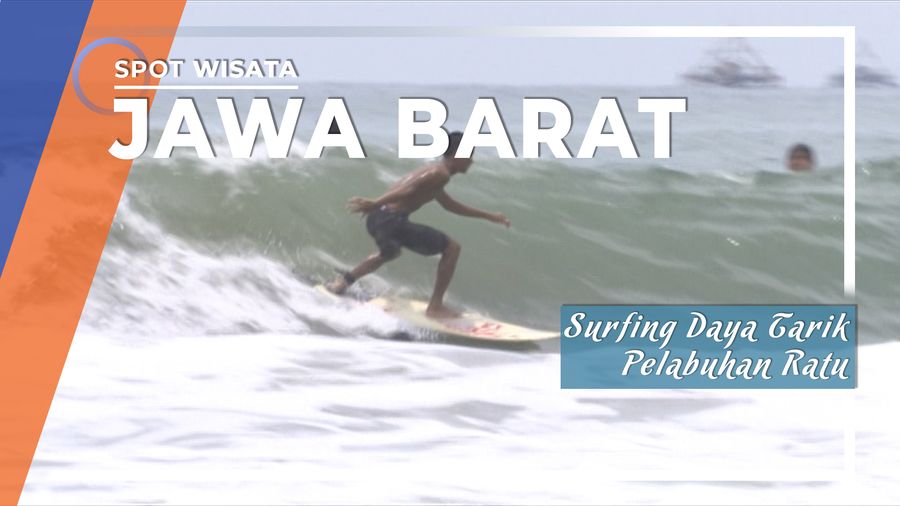 Surfing Daya Tarik Pelabuhan Ratu, Sukabumi