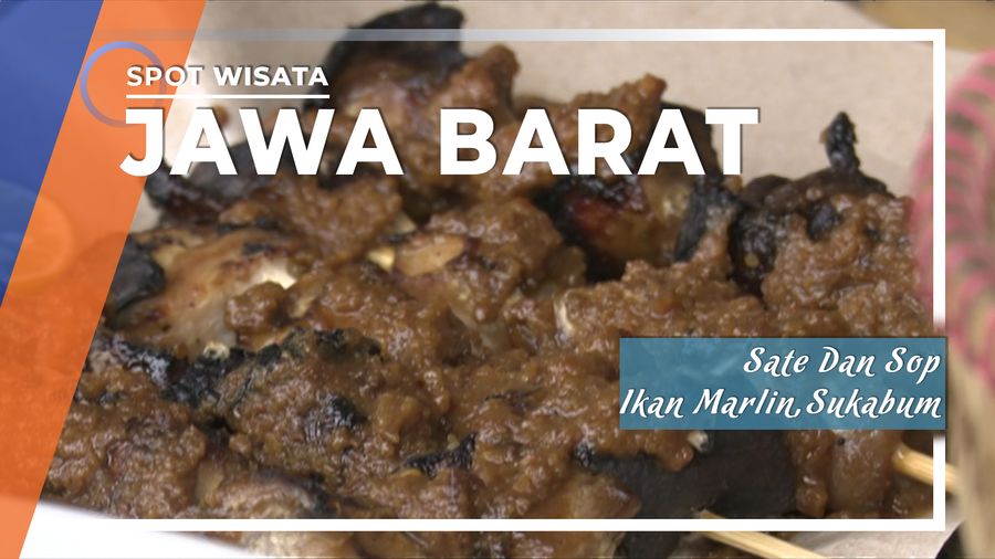 Mencicipi Sate Dan Sop Ikan Marlin, Pelabuhan Ratu, Sukabumi