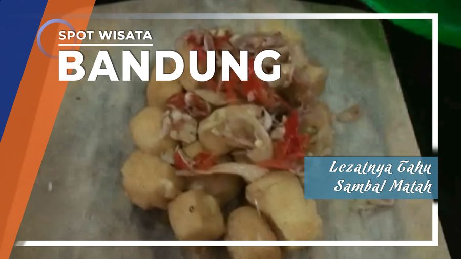 Lezatnya Tahu Sambal Matah, Bandung