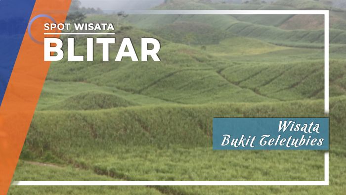 Indahnya Wisata Bukit Teletubies, Blitar