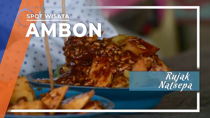 Menikmati Rujak Natsepa yang Terkenal saat Jalan Pagi di Pantai, Ambon, Maluku