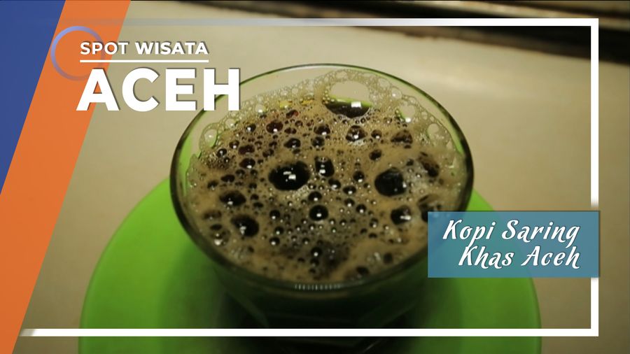 Kopi Saring, Kopi Khas Aceh, Aceh