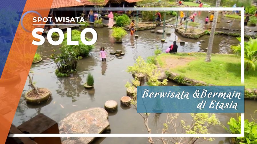 Serunya Berwisata Sambil Bermain Di Etasia, Solo Serunya Berwisata Sambil Bermain Di Etasia, Solo