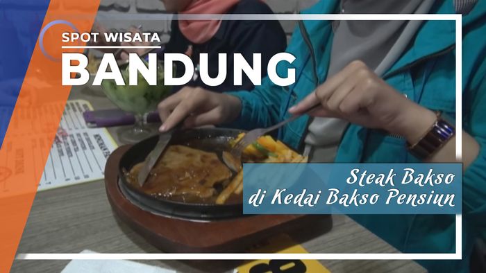 Uniknya Rasa Steak Bakso Di Kedai Bakso Pensiun, Bandung