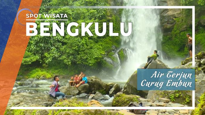 Segarnya Air Terjun Curug Embun, Bengkulu