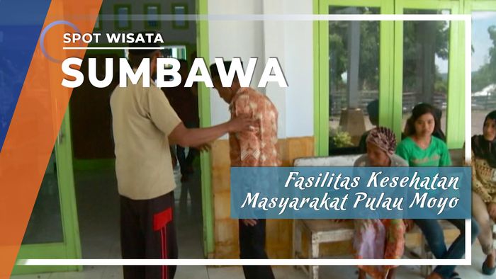 Fasilitas Kesehatan Masyarakat Pulau Moyo, Sumbawa