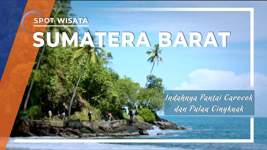 Berwisata Menyusuri Indahnya Pantai Carocok dan Pulau Cingkuak