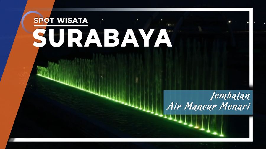 Jembatan Air Mancur Menari, Surabaya