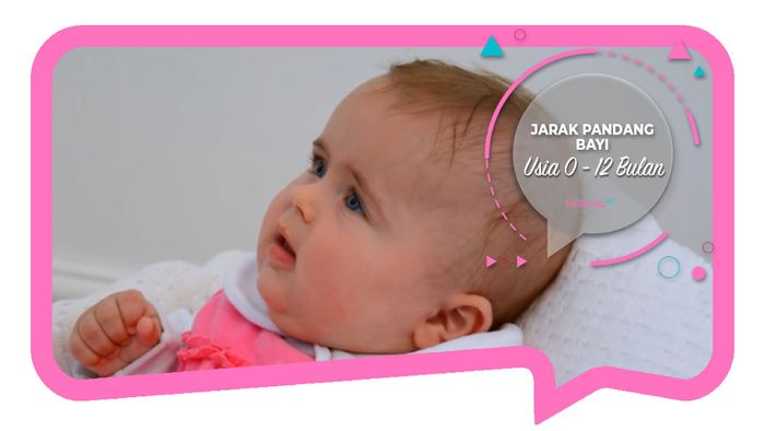 Jarak Pandang Bayi Usia 0 - 12 Bulan