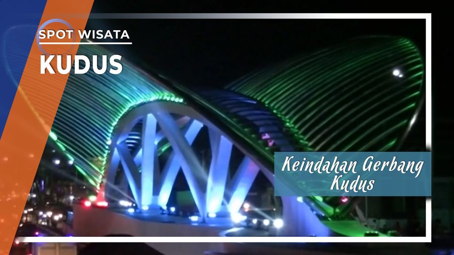 Keindahan Gerbang Kudus di Malam Hari