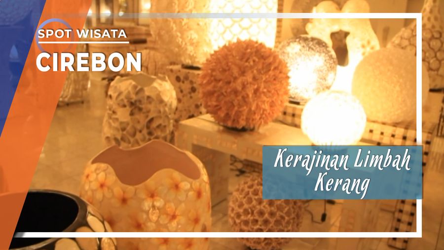 Kerajinan Limbah Kerang Khas Kota Cirebon, Jawa Barat