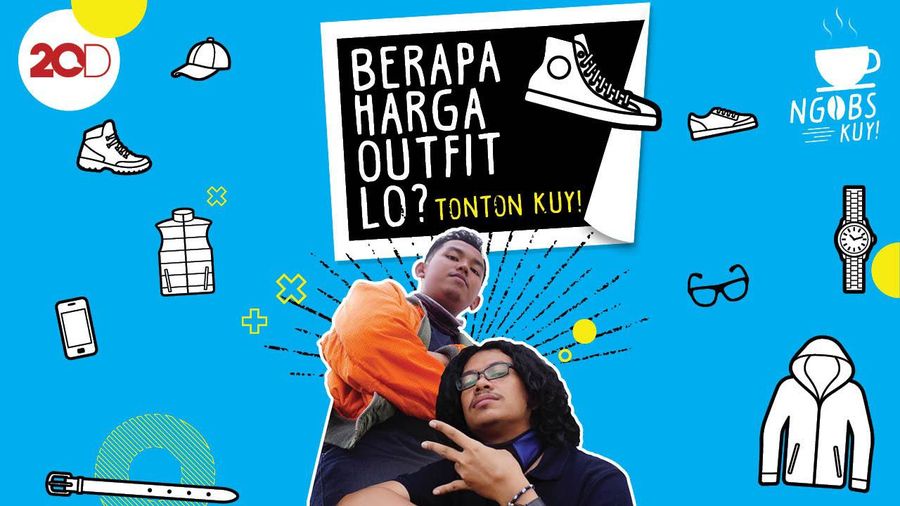 NGOBS KUY! Berapa Harga Outfit Lo?