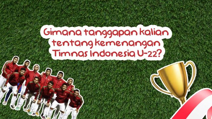 Timnas U-22 Kalahkan Thailand, Netizen Bangga!