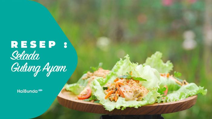 Resep Selada Gulung Ayam