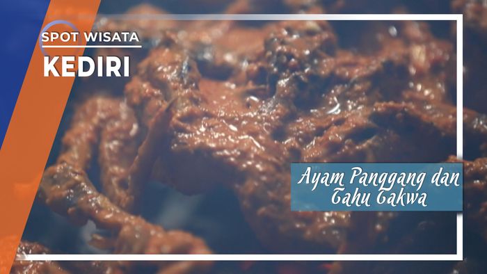 Ayam Panggang dan Tahu Takwa Khas Kediri, Jawa Timur