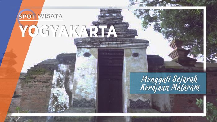 Menggali Sejarah Kerajaan Mataram di Kotagede, Yogyakarta