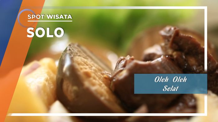 Membeli Oleh-oleh dan Mencicipi Nikmatnya Selat Khas Solo