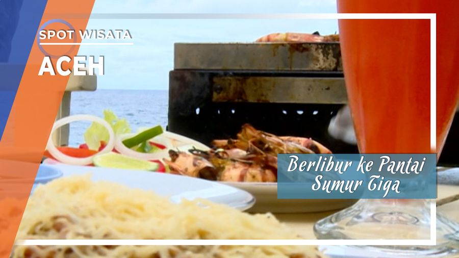 Menikmati Kuliner Sekaligus Pemandangan Indah Pantai Sumur Tiga Sabang
