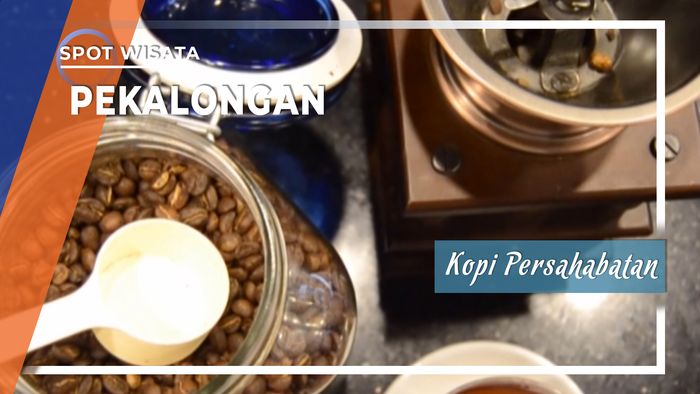 Cita Rasa Khas Kopi Persahabatan asal Pekalongan