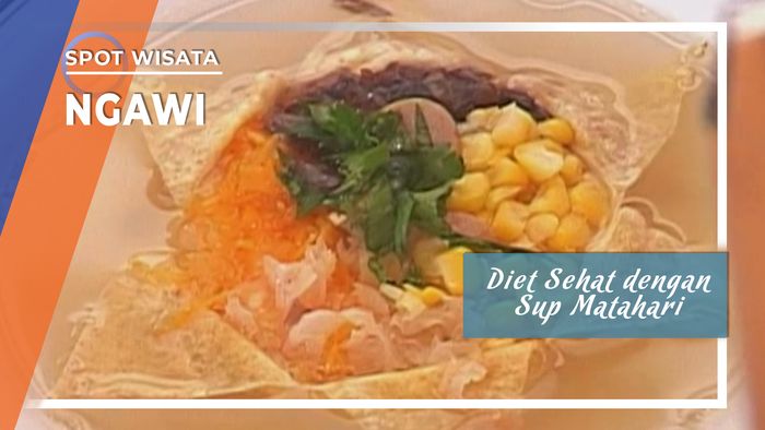 Kuliner Diet Sehat dengan Sup Matahari di Ngawi