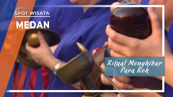 Ritual Menghibur Para Roh di Medan