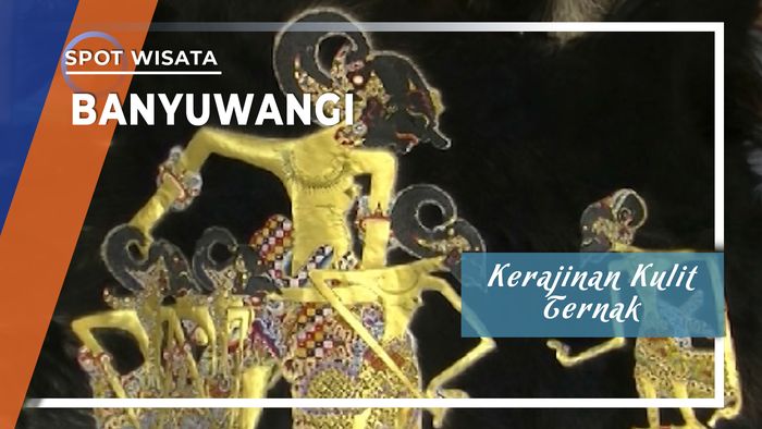 Kerajinan Kulit Ternak Banyuwangi yang Tersebar Ke Mancanegara