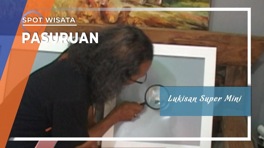 Pelukis Super Mini asal Pasuruan