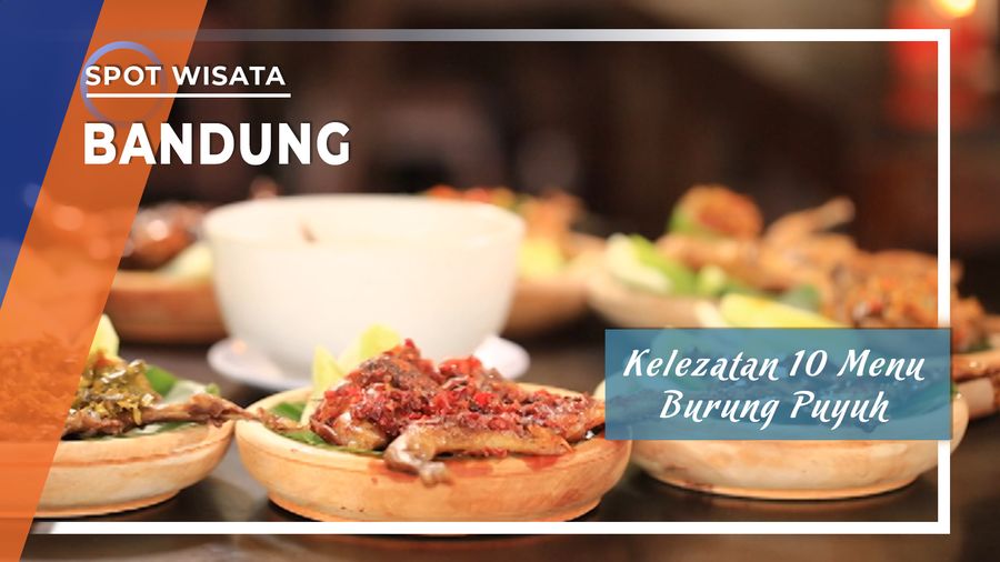 Kelezatan 10 Menu Burung Puyuh Bandung