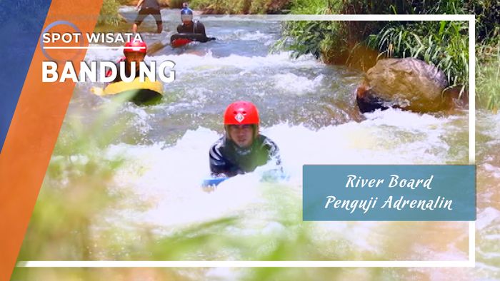 River Board, Olahraga Air Seru Menguji Adrenalin di Bandung