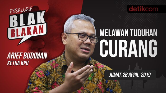 Tonton Blak blakan Ketua KPU: Melawan Tuduhan Curang