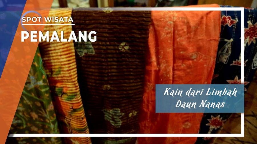 Kain dengan Corak Indah dari Limbah Daun Nanas, Pemalang