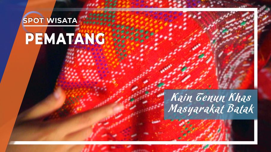 Kain Tenun Ulos , Salah Satu Alasan Untuk Mengunjungi Pematang Siantar