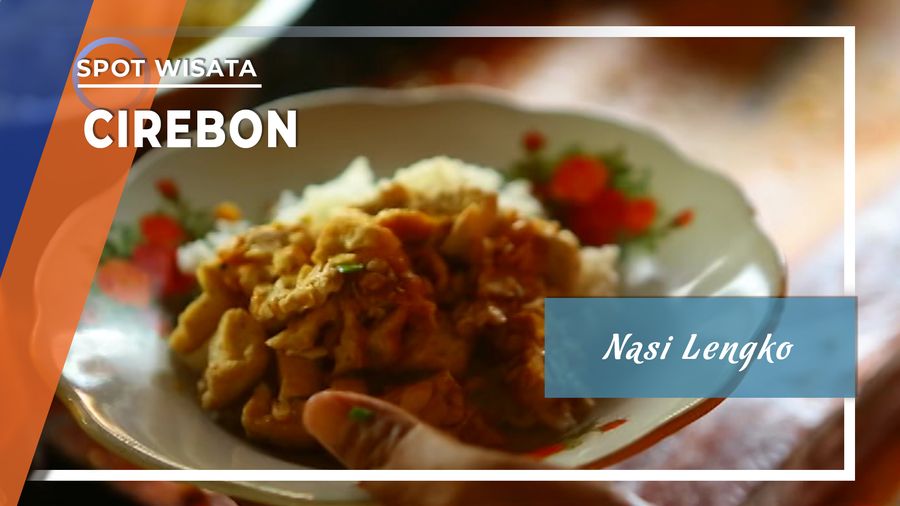 Wisata Kuliner Nasi Lengko Khas Cirebon